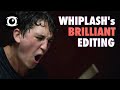 Whiplashs brilliant editing  a breakdown