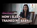 BEST DAILY ROUTINE FOR A BABY | Sleep Training a Baby | Being Woman With Chhavi