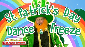 St. Patrick's Day Dance and Freeze! | Jack Hartmann