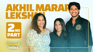 2nd Part of Akhil Marar and wife Rajalekshmi Akhil | Interview | Originals by Veena | Episode -3 |4K