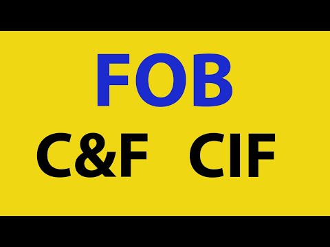 ভিডিও: CIF এবং FOB এর অর্থ কি?