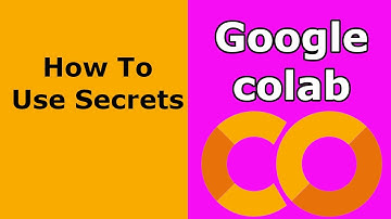 How to use API keys in Google colab with secrets