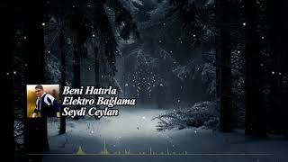 Beni Hatırla - (Elektro Bağlama Arabesk) Resimi