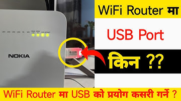 WiFi Router मा USB Port किन ? How To Use Router USB Port ?