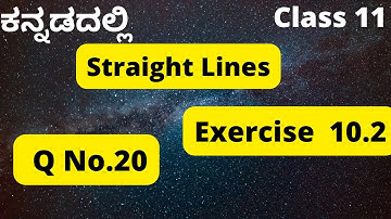 Straight Lines Class 11 Exercise 10.2 Question20 in Kannada|1st PUC Straight Lines|Class11 chapter10