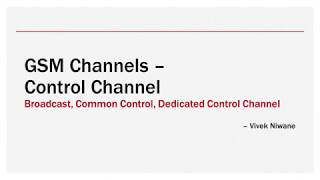 GSM Channels – Control Channel