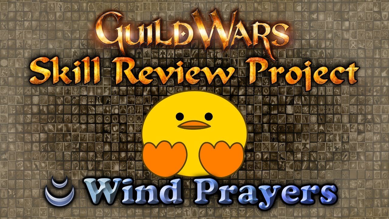 Guild Wars 1—Skill Review Project: Dervish—Wind Prayers