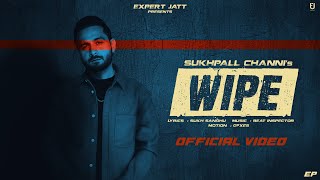 Wipe (Audio) Grooviin: Sukhpall Channi | Sukh Sandhu | Punjabi Songs@expertjattproduction