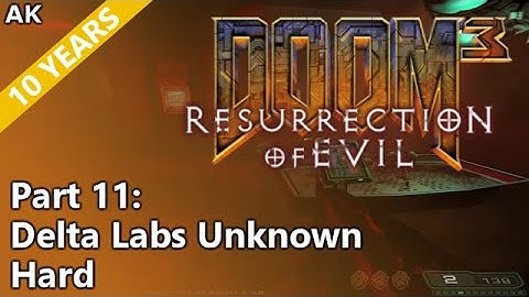 Doom 3: Resurrection of Evil - Part 11: Delta Labs Unknown