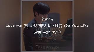 (Han/Indo Sub) Lirik Terjemahan Punch - Love Me (널 사랑했던 한 사람) (Do You Like Brahms? OST)