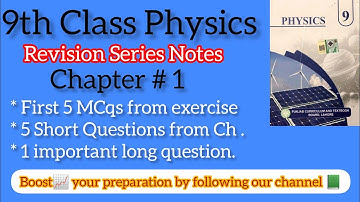 9th Class Physics Chapter 1 Important MCQS, short and long question revision Series📗📈#9thclass