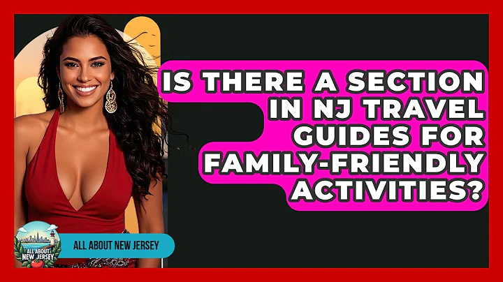 Is There a Section in NJ Travel Guides for Family-Friendly Activities? - All About New Jersey