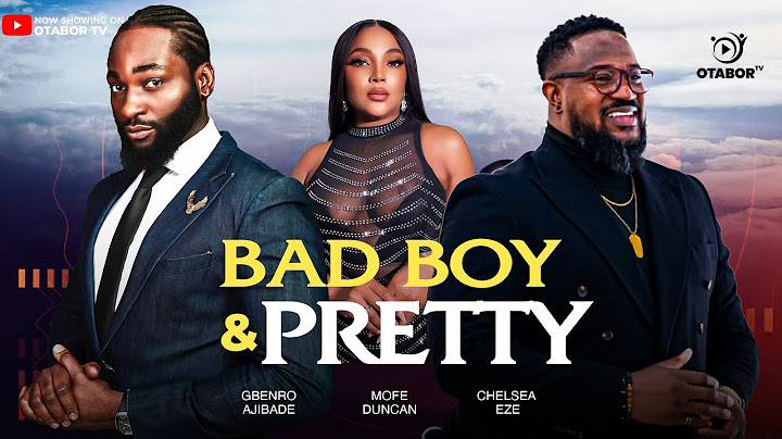 BAD BOY & PRETTY –GBENRO AJIBADE, MOFE DUNCAN, CHELSEA EZE | Nigerian Movies 2025 Latest Full Movies
