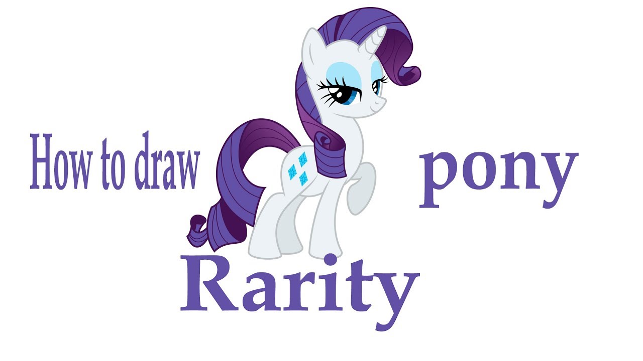 How to Draw Rarity from My Little Pony - Really Easy Drawing Tutorial