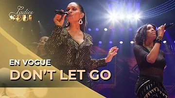 Ladies of Soul 2019 | Don't Let Go - En Vogue