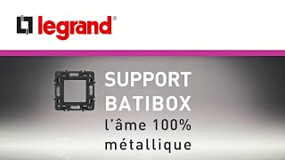 Support Batibox Legrand : l'âme 100% métallique screenshot 5