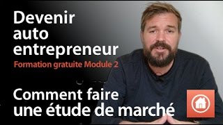 Comment faire une étude de marché [ Spécial auto entrepreneur ]