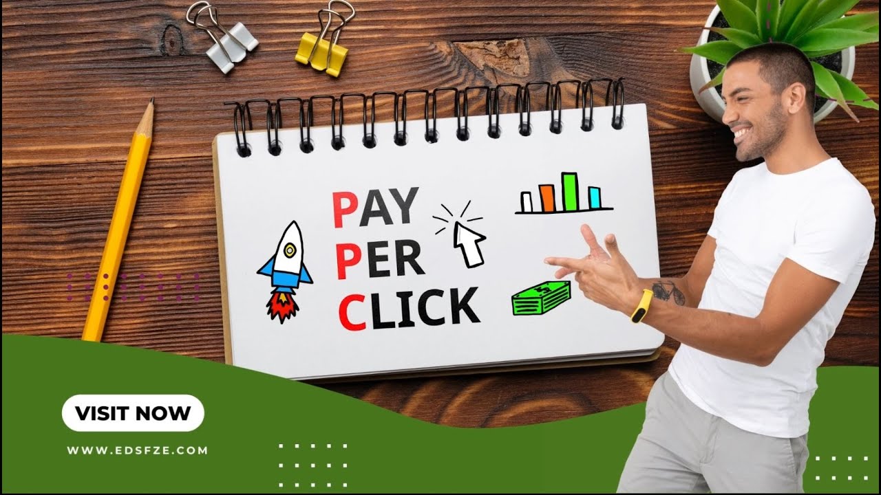 The Ultimate Guide to Pay-Per-Click Advertising in Dubai - Optimizing PPC Campaigns for Dubai Market