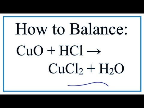 Как сбалансировать CuO + HCl = CuCl2 + H2O