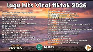 Top Hits Pop Indonesia 2026  Lagu Top Viral Tiktok U0026 Paling Dicari  Sedia Aku Sebelum Hujan