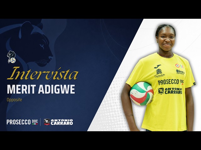 MERIT ADIGWE È TORNATA! LE PRIME PAROLE DELLA PANTERA DOPO L’ESTATE IN AZZURRO 🐆