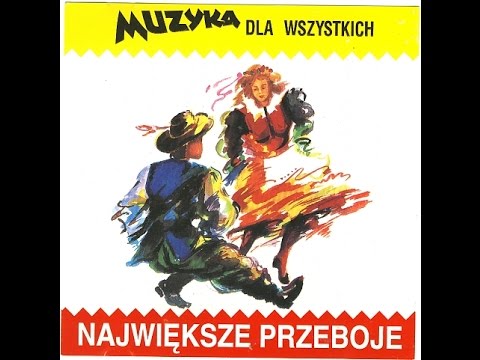 Muzyka Dla Wszystkich  Najwiksze Przeboje  2