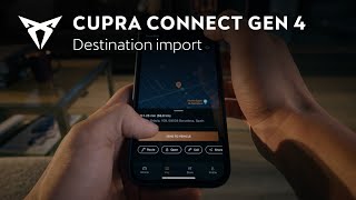 CUPRA CONNECT | Gen 4 Destination Import