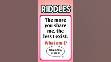 The More You Share Me, The Less I Exist… What Am I?#Shorts #Riddles #SmartestPersonQuiz