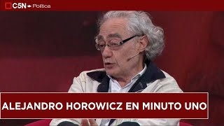 ALEJANDRO HOROWICZ: "Hoy podés ser un TRABAJADOR en blanco y SER POBRE"