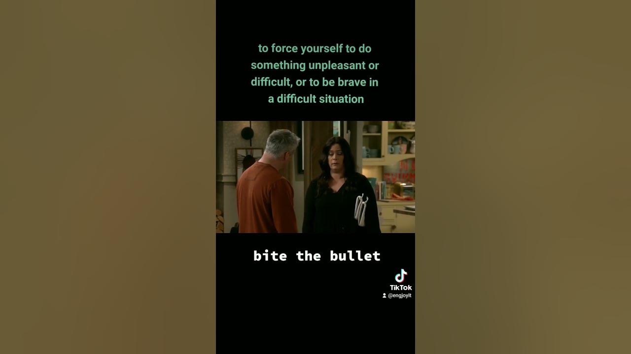 BITE THE BULLET idiom meaning // listen and practice
