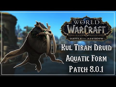 kul tiran druid aquatic form battle for azeroth beta druid flight form glyph