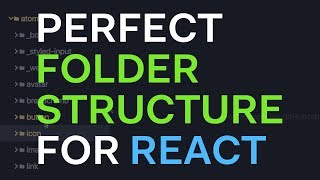 The perfect folder structure for React