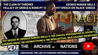 Play video: George Wells Parkers 1917 Speech on "The African Origins of a Black Greece"