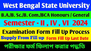 wbsu exam form fill up 2024 | 2nd, 4th , 6th semester exam form fill up process. Exam Fees payment.