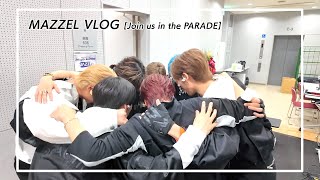 MAZZEL VLOG #まぜろぐ [“Join us in the PARADE” / -Tour Vlog-]