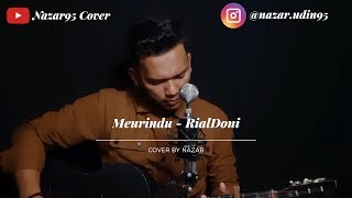 Meurindu - RialDoni (cover Nazar)