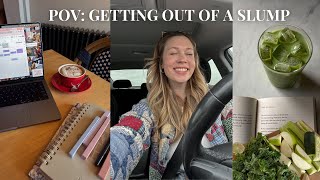 GETTING OUT OF A SLUMP (in a realistic way) | feeling unmotivated & tips & tricks!!!