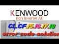 Kenwood non inverter ac error code faults and solution Urdu/handi