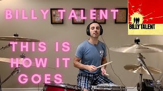 Billy Talent - This Is How It Goes (Drum Cover)