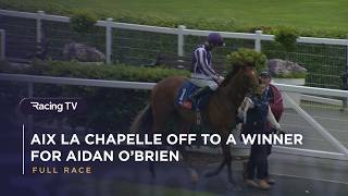 Aix La Chapelle makes a winning debut for Aidan O'Brien | Full Race | Racing TV