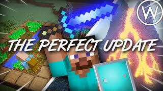 The Perfect Update For Minecraft