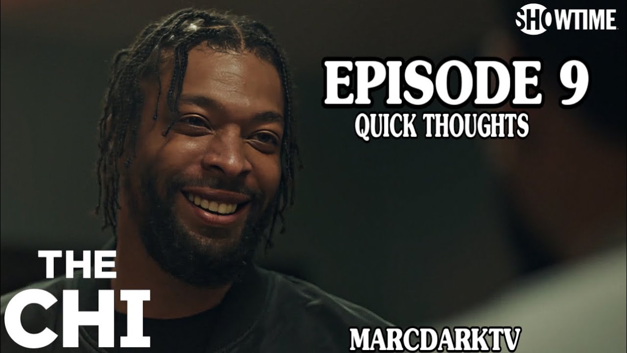 THE CHI SEASON 5 EPISODE 9 QUICK THOUGHTS!!! YouTube