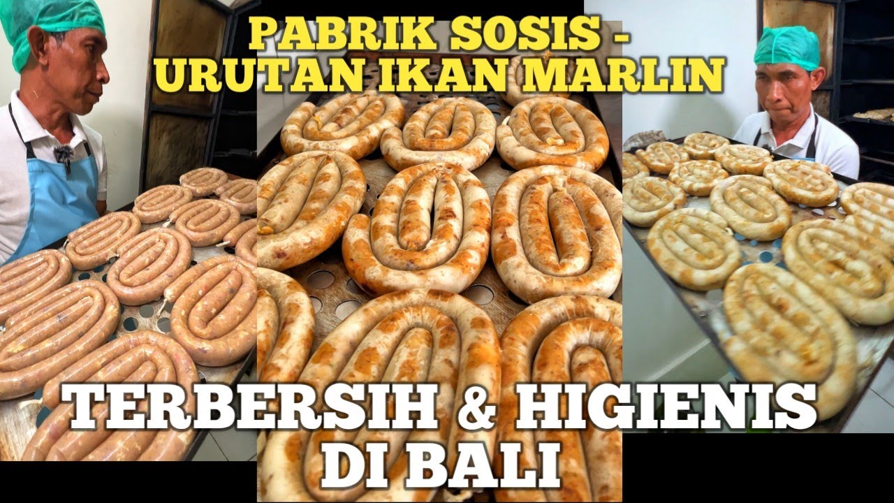 PABRIK PEMBUATAN SOSIS / URUTAN IKAN MARLIN TERBERSIH & HIGIENIS DI BALI