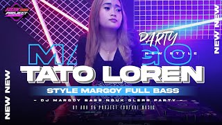 DJ TATO LOREN FULL BASS JEDUK JEDUK X PARGOY 2023 | ADK 96 PROJECT