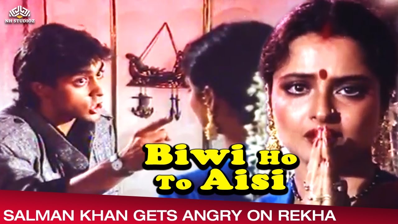 Salman Khan Gets Angry On Rekha  Biwi Ho To Aisi  Bollywood Hindi Movie Scene