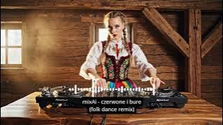 mixAi - czerwone i bure (folk dance remix)