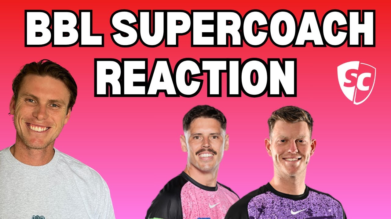 BBL Supercoach Reaction! Prices, Schedule & Early Strategy