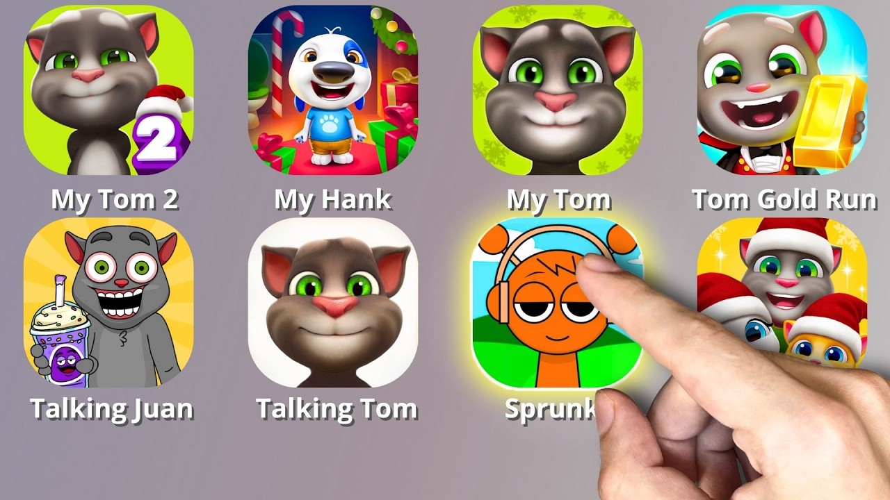 Talking Tom, My Hank, My Tom, My Tom 2, Sprunki Incredibox, Tom Gold Run, Taking Juan, Tom Friends