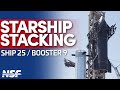 SpaceX Stacks Ship 25 on Booster 9