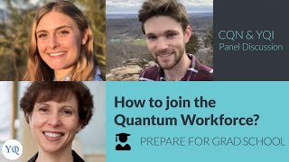How to Join the Quantum Workforce? – Prepare for Grad School Profile